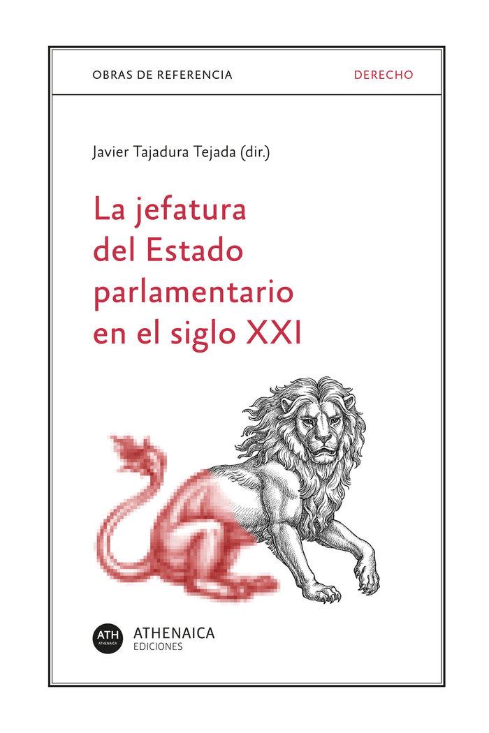 Vorderes Coverbild La jefatura del Estado parlamentario en el siglo XXI