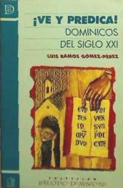 Vorderes Coverbild ¡Ve y predica! : Dominicos del siglo XXI