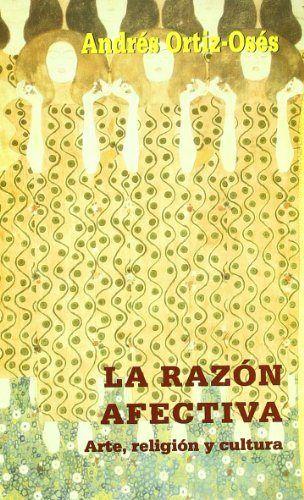 Vorderes Coverbild La razón afectiva : arte, religión y cultura