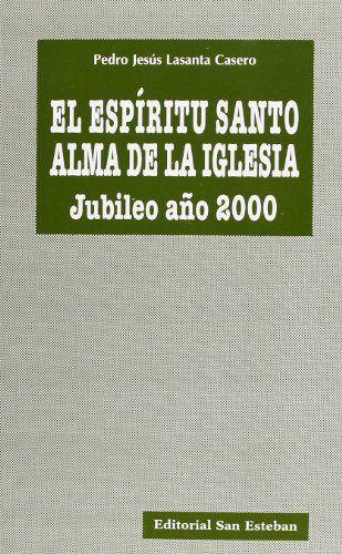 Vorderes Coverbild El espíritu santo alma de la Iglesia : jubileo año 2000