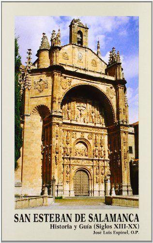 Vorderes Coverbild San Esteban de Salamanca : historia y guía (siglos XIII-XX)