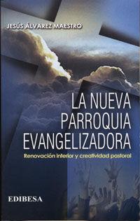 Vorderes Coverbild La nueva parroquia evangelizadora : renovación interior y creatividad pastoral