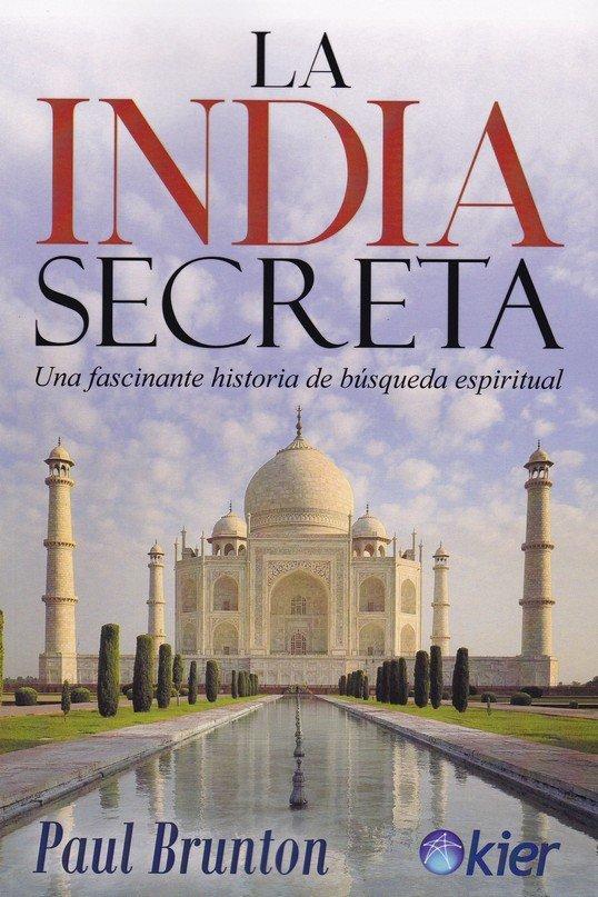 Vorderes Coverbild La India secreta : una fascinante historia de búsqueda espiritual