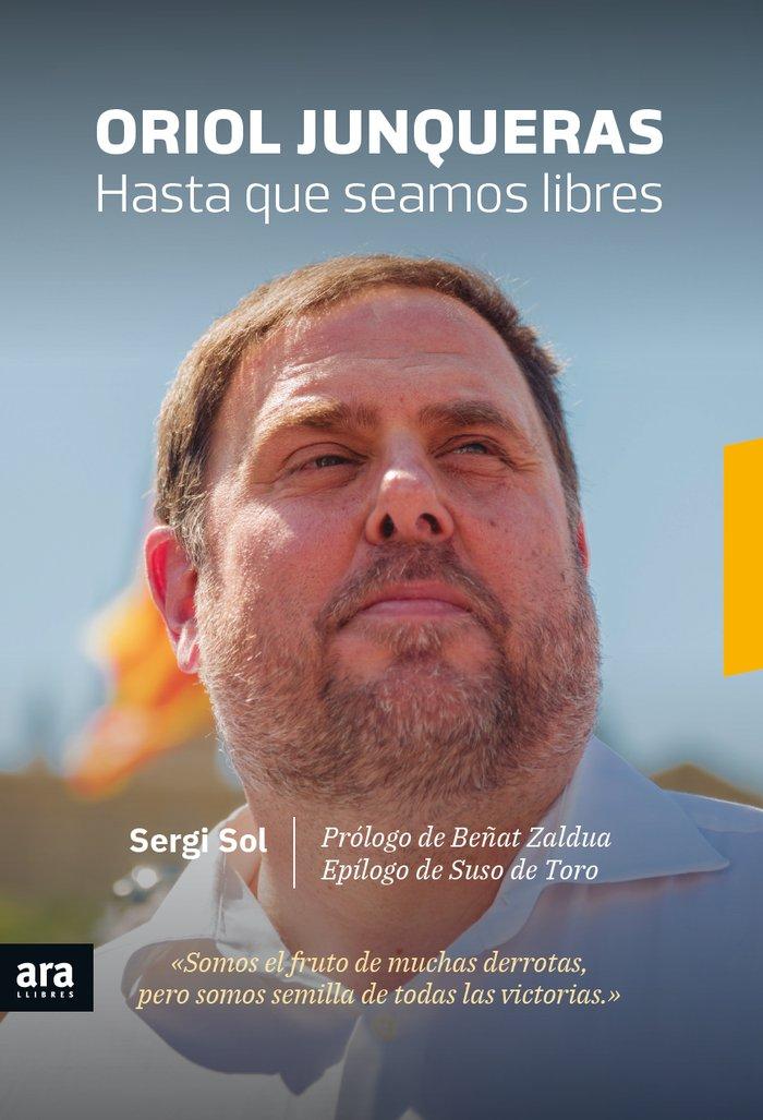 Vorderes Coverbild Oriol Junqueras. Hasta que seamos libres