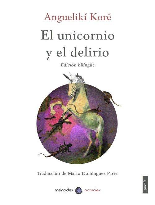 Vorderes Coverbild El unicornio y el delirio