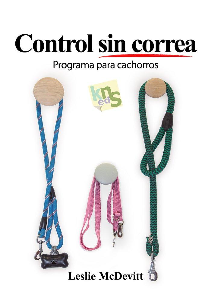 Vorderes Coverbild Control sin correa : programa para cachorros