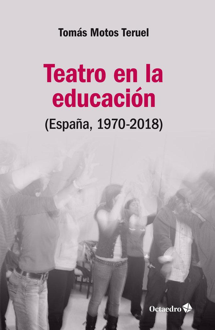 Vorderes Coverbild Teatro en la educación : España, 1970-2018
