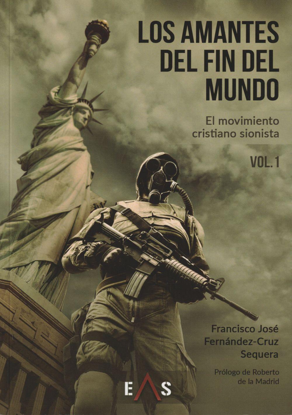 Vorderes Coverbild Los amantes del fin del mundo : el movimiento cristiano sionista