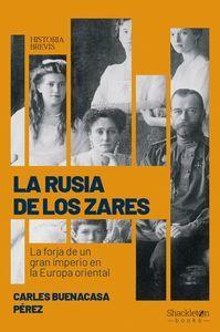 Vorderes Coverbild La Rusia de los zares : la forja de un gran imperio en la Europa oriental