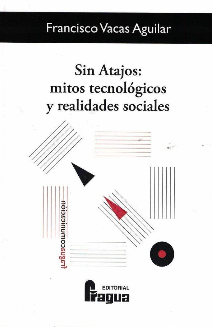 Vorderes Coverbild Sin atajos : retos tecnológicos y realidades sociales