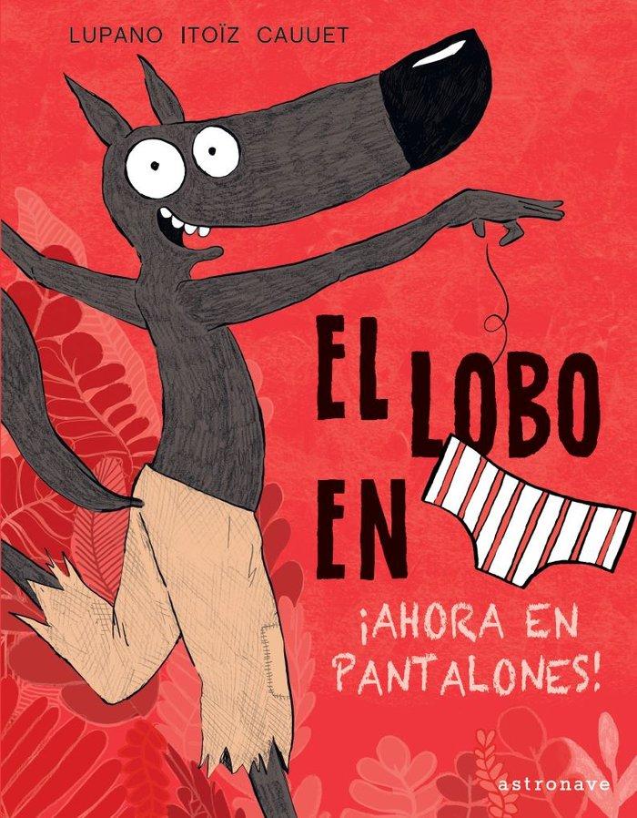 Vorderes Coverbild El lobo en calzoncillos.