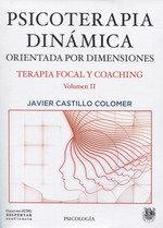 Vorderes Coverbild Psicoterapia dinámica : psicoterapia dinámica orientada por dimensiones : terapia focal y coaching