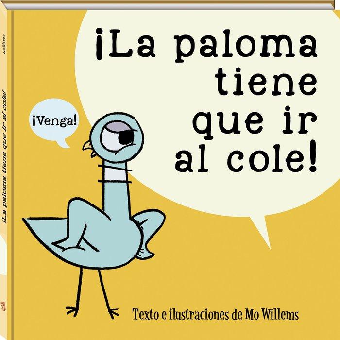 Vorderes Coverbild La paloma tiene que ir al cole