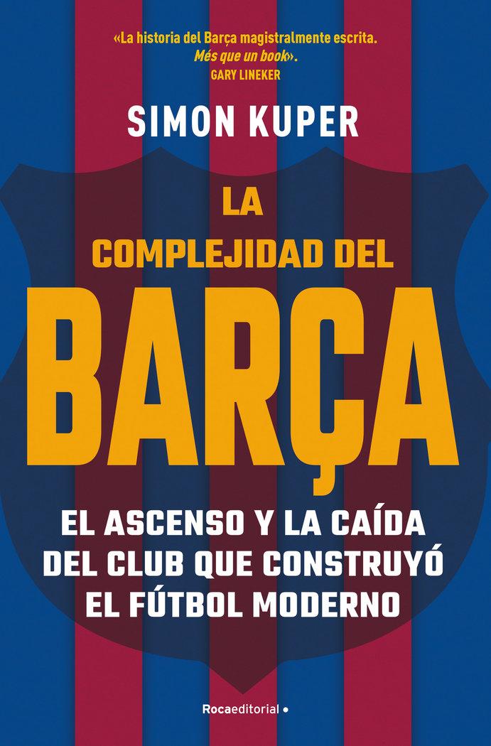 Vorderes Coverbild Complejidad del barça:historia del mejor club de futbol