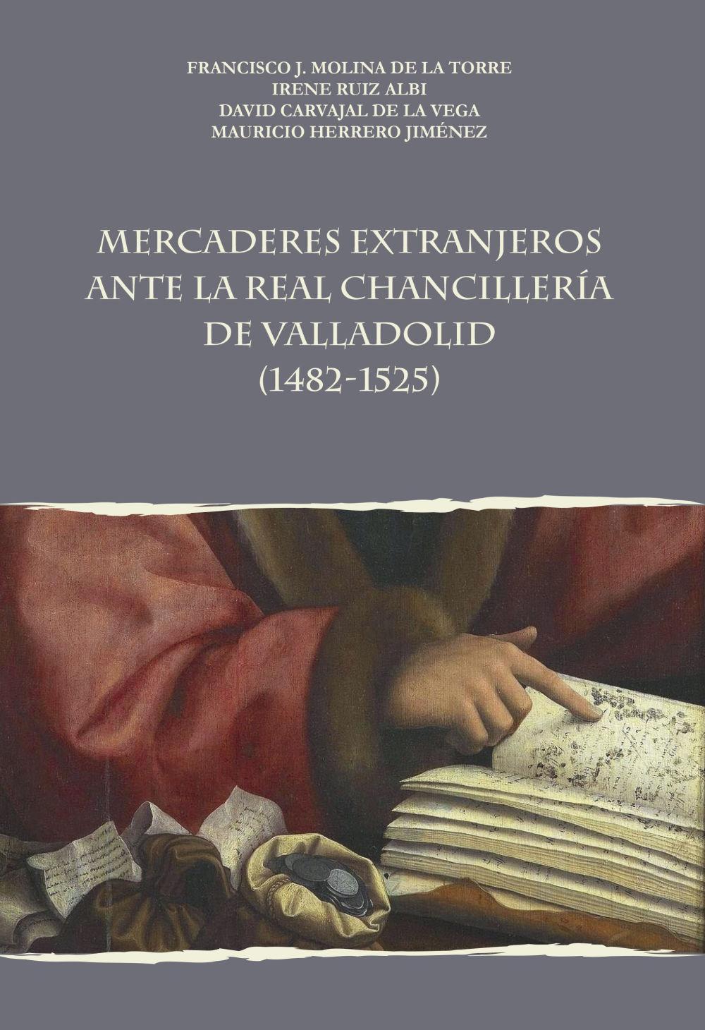 Vorderes Coverbild Mercaderes extranjeros antes la Real Chancillería de Valladolid, 1482-1525
