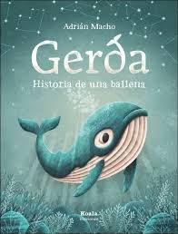 Vorderes Coverbild Gerda. Historia de una ballena