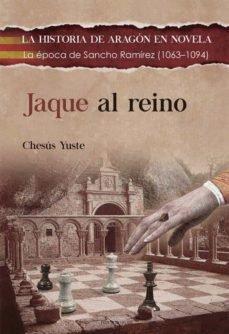 Vorderes Coverbild Jaque al Reino : la época de Sancho Ramírez : 1063-1094