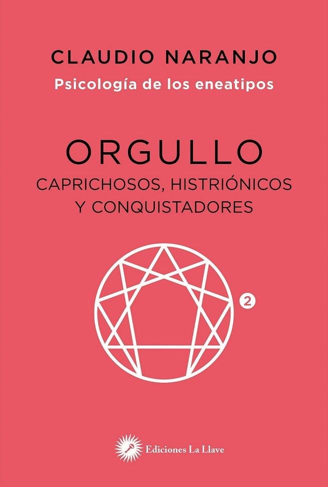 Vorderes Coverbild Orgullo : caprichosos, histriónicos y conquistadores