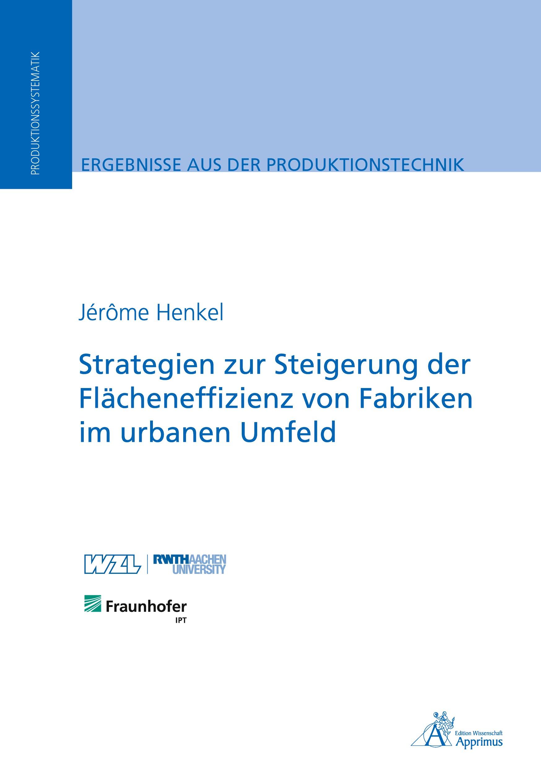 Vorderes Coverbild Strategien zur Steigerung der Flächeneffizienz von Fabriken im urbanen Umfeld