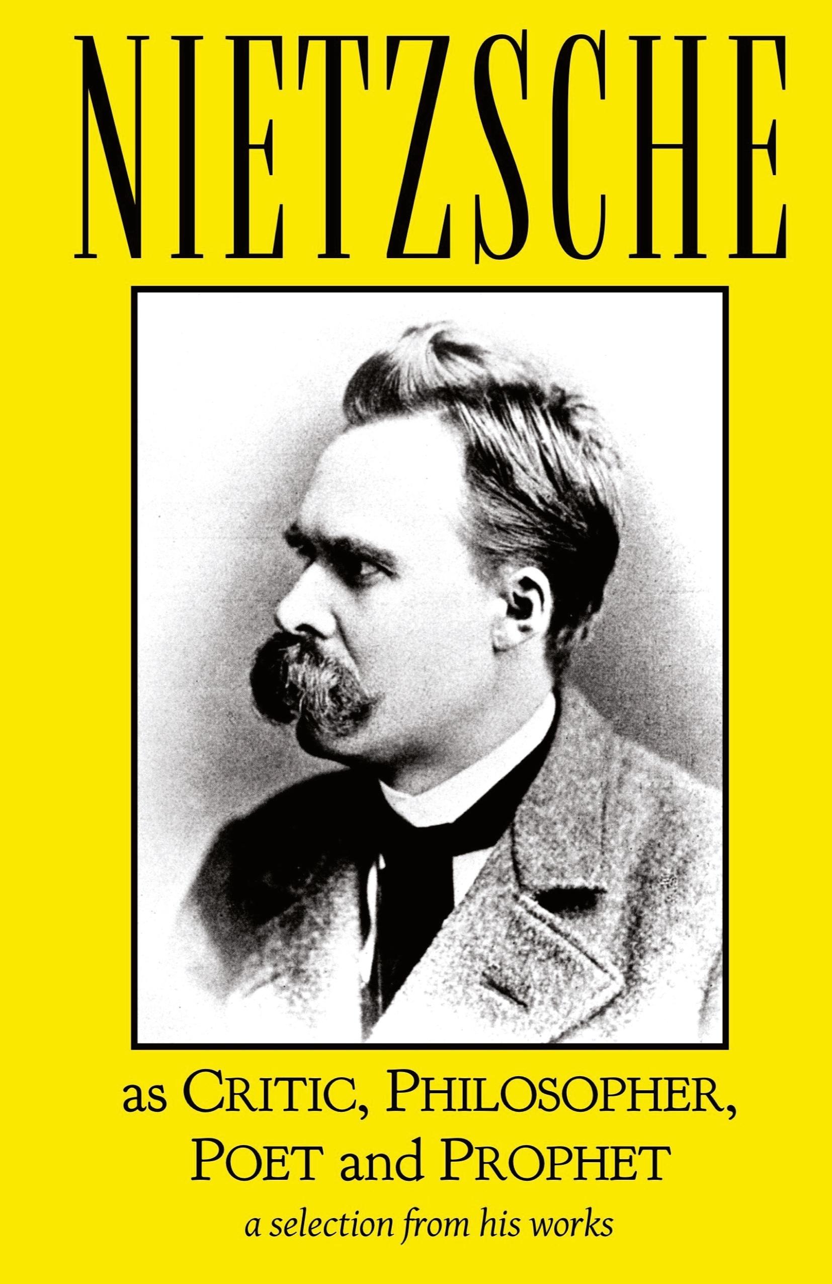 Vorderes Coverbild Nietzsche as Critic, Philosopher, Poet and Prophet