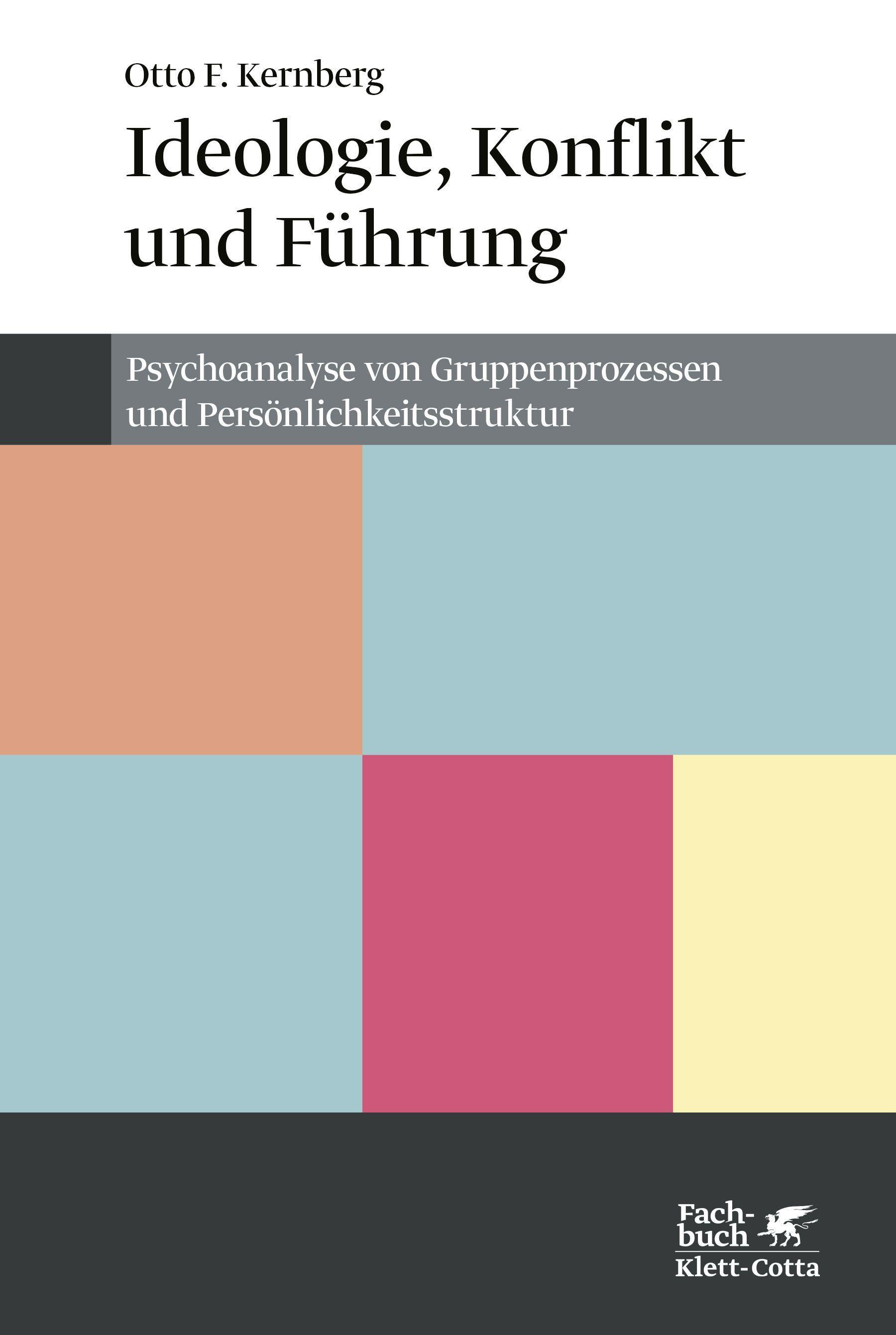 Vorderes Coverbild Ideologie, Konflikt und Führung