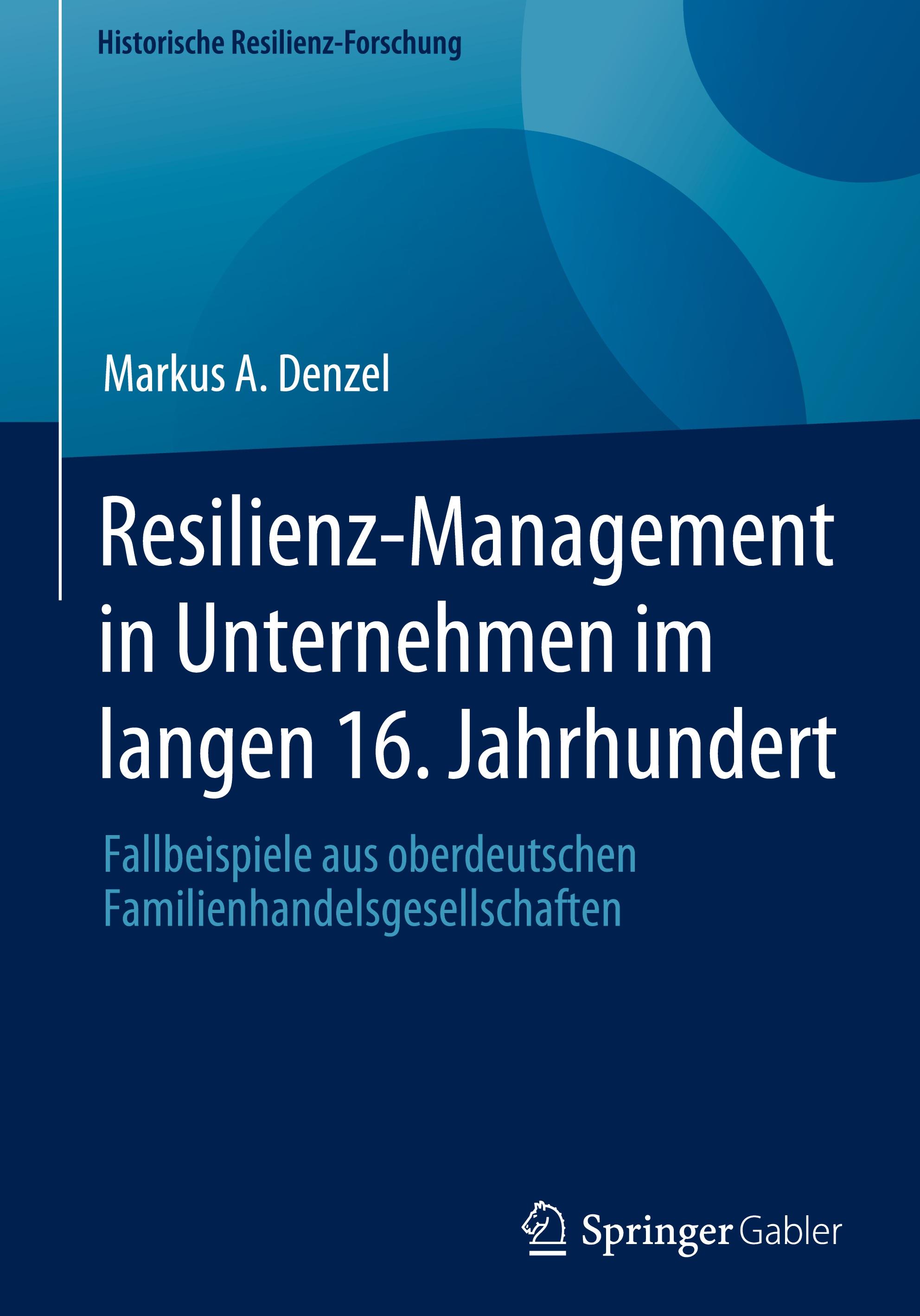 Vorderes Coverbild Resilienz-Management in Unternehmen im langen 16. Jahrhundert