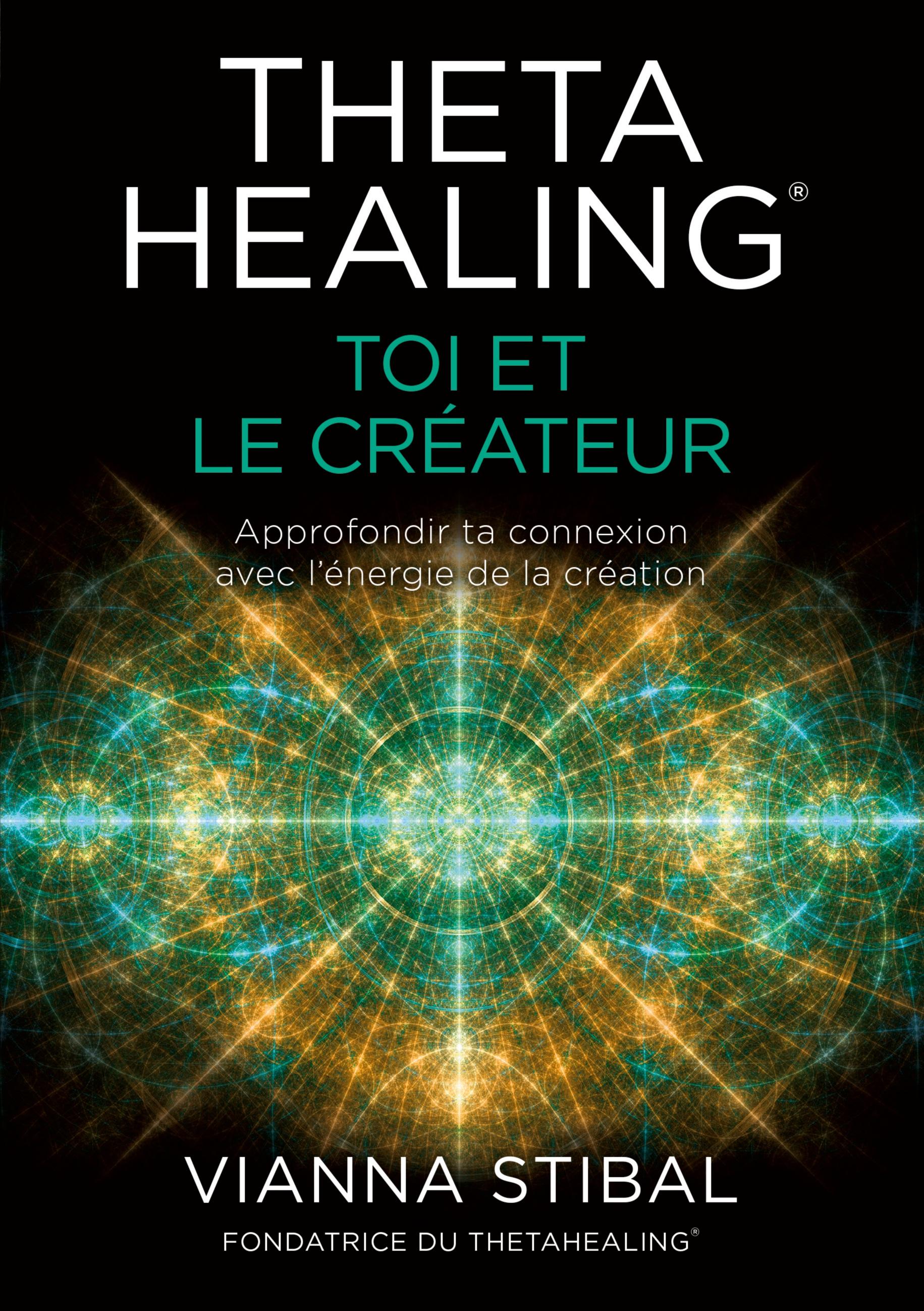 Vorderes Coverbild ThetaHealing® Toi et le créateur