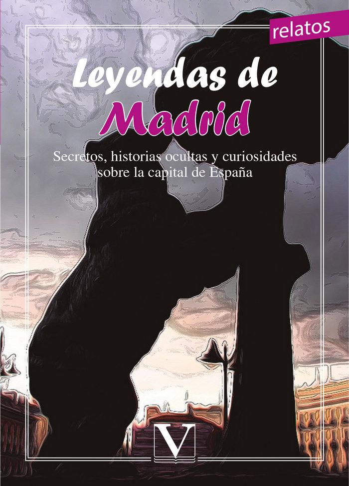 Vorderes Coverbild Leyendas de Madrid : secretos, historias ocultas y curiosidades sobre la capital de España