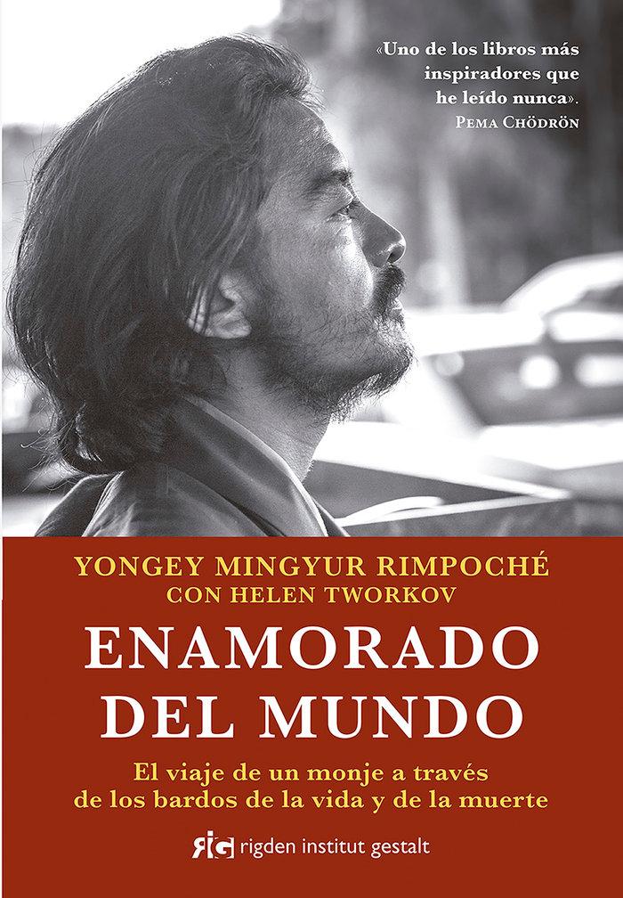 Vorderes Coverbild Enamorado del mundo : el viaje de un monje a través de los bardos de la vida y de la muerte