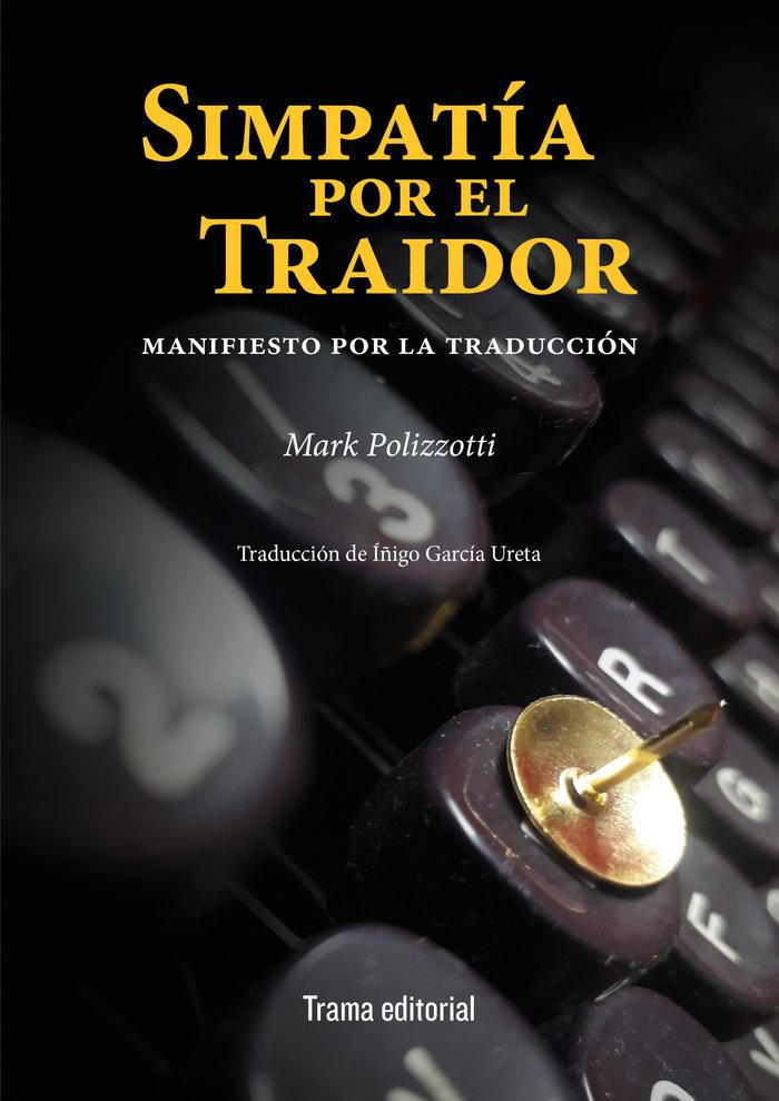 Vorderes Coverbild Simpatía por el traidor : manifiesto por la traducción