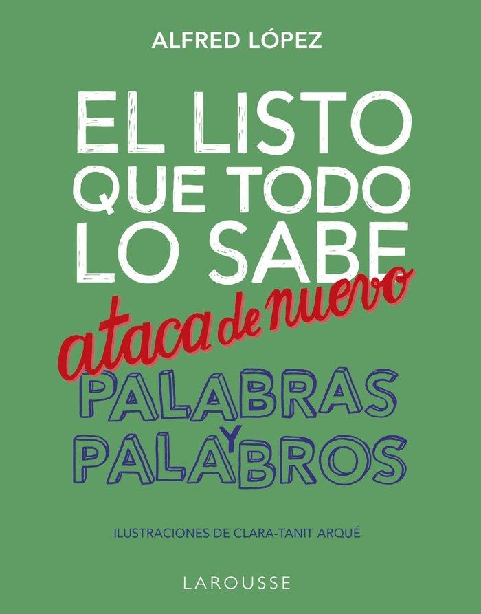Vorderes Coverbild El listo que todo lo sabe ataca de nuevo : palabras y palabros