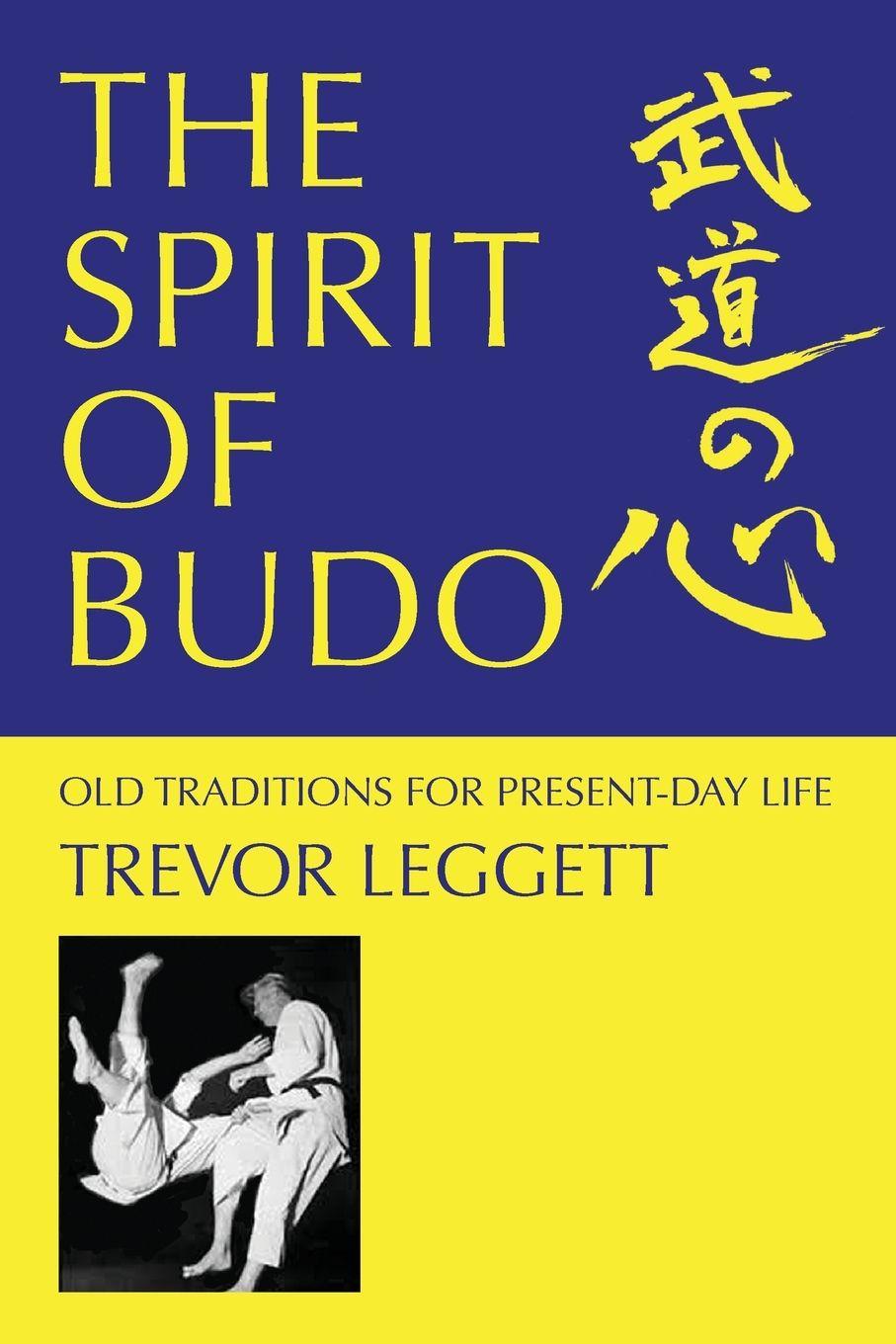 Vorderes Coverbild The Spirit of Budo - Old Traditions for Present-day Life
