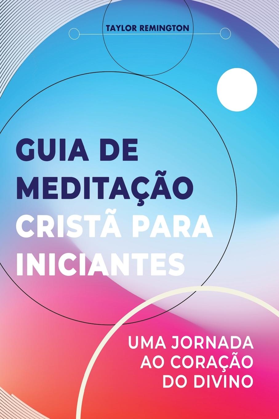 Vorderes Coverbild Guia de meditação cristã para iniciantes