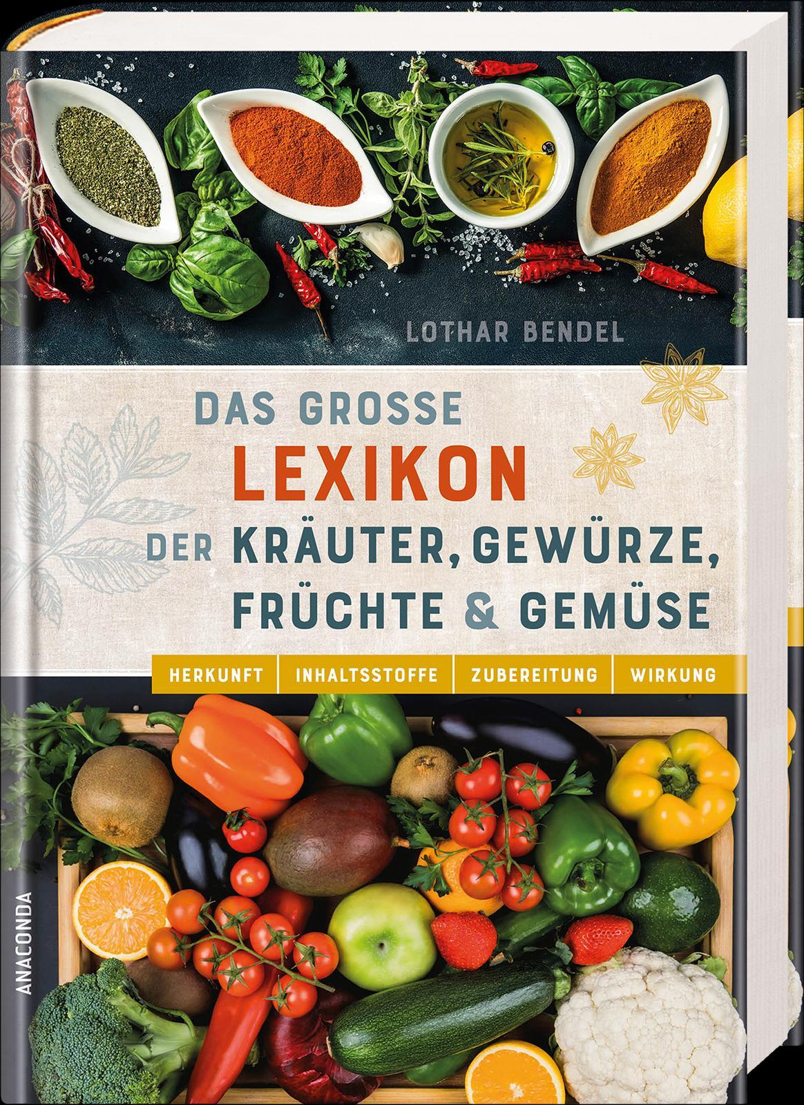 Beispielinhalt (Bild) Das große Lexikon der Kräuter, Gewürze, Früchte und Gemüse - Herkunft, Inhaltsstoffe, Zubereitung, Wirkung