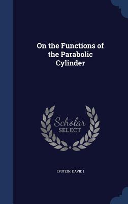 Vorderes Coverbild On the Functions of the Parabolic Cylinder
