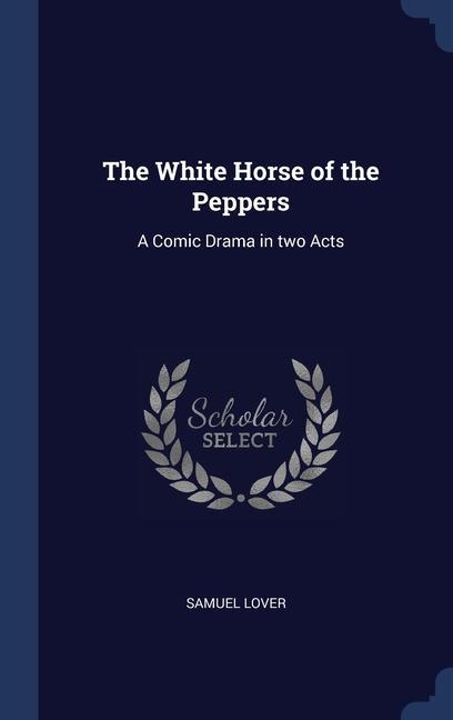 Vorderes Coverbild The White Horse of the Peppers