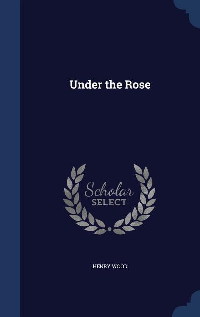 Vorderes Coverbild Under the Rose