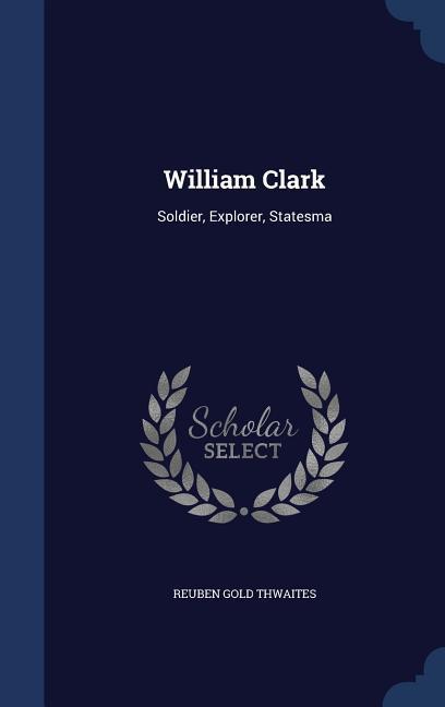 Vorderes Coverbild William Clark