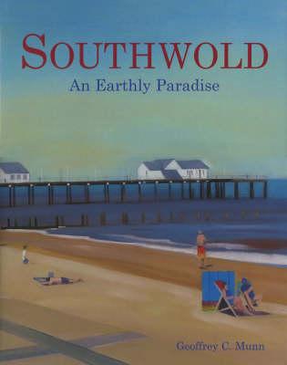 Vorderes Coverbild Southwold: an Earthly Paradise
