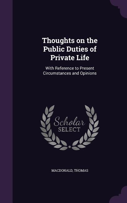 Vorderes Coverbild Thoughts on the Public Duties of Private Life