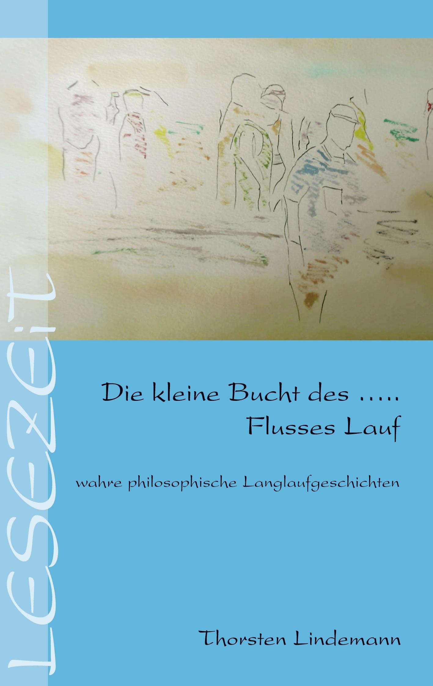 Vorderes Coverbild Die kleine Bucht des ... Flusses Lauf