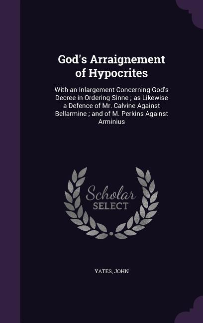 Vorderes Coverbild God's Arraignement of Hypocrites