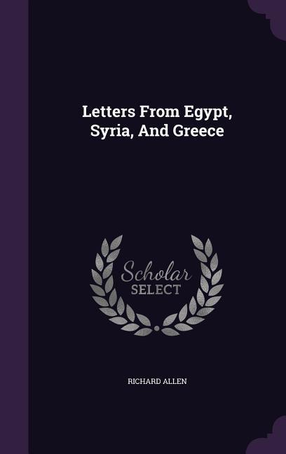 Vorderes Coverbild Letters From Egypt, Syria, And Greece