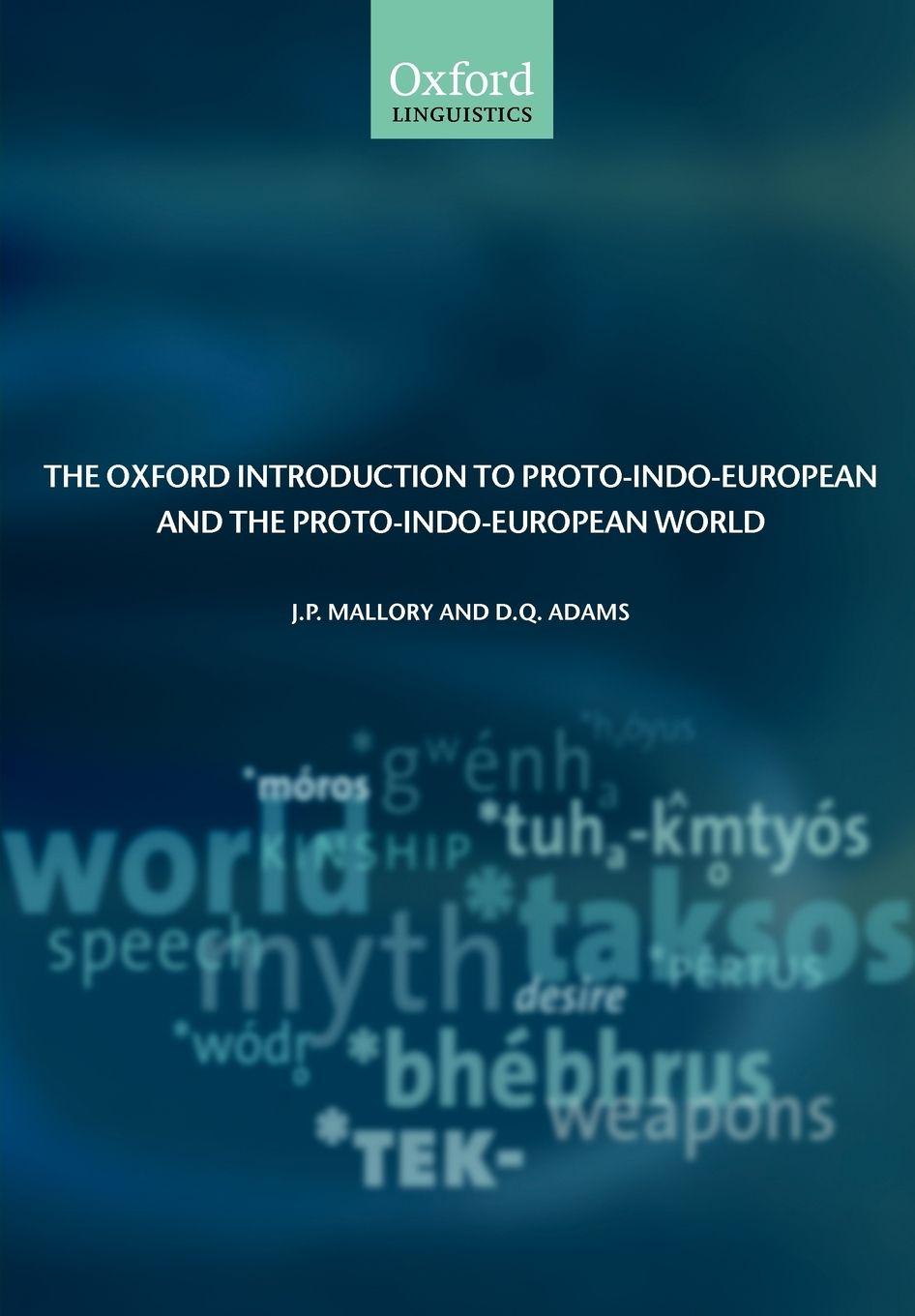 Vorderes Coverbild The Oxford Introduction to Proto-Indo-European and the Proto-Indo-European World