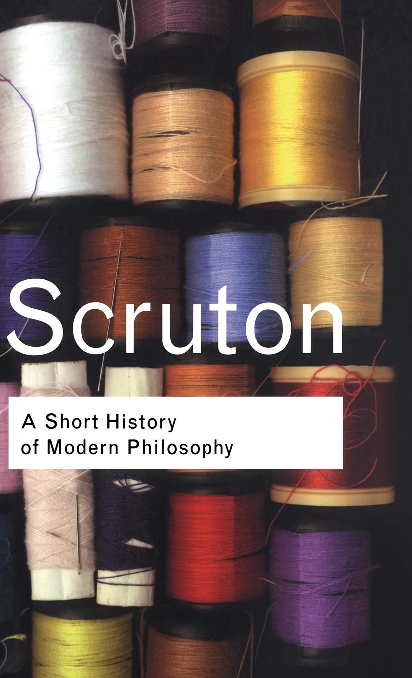 Vorderes Coverbild A Short History of Modern Philosophy