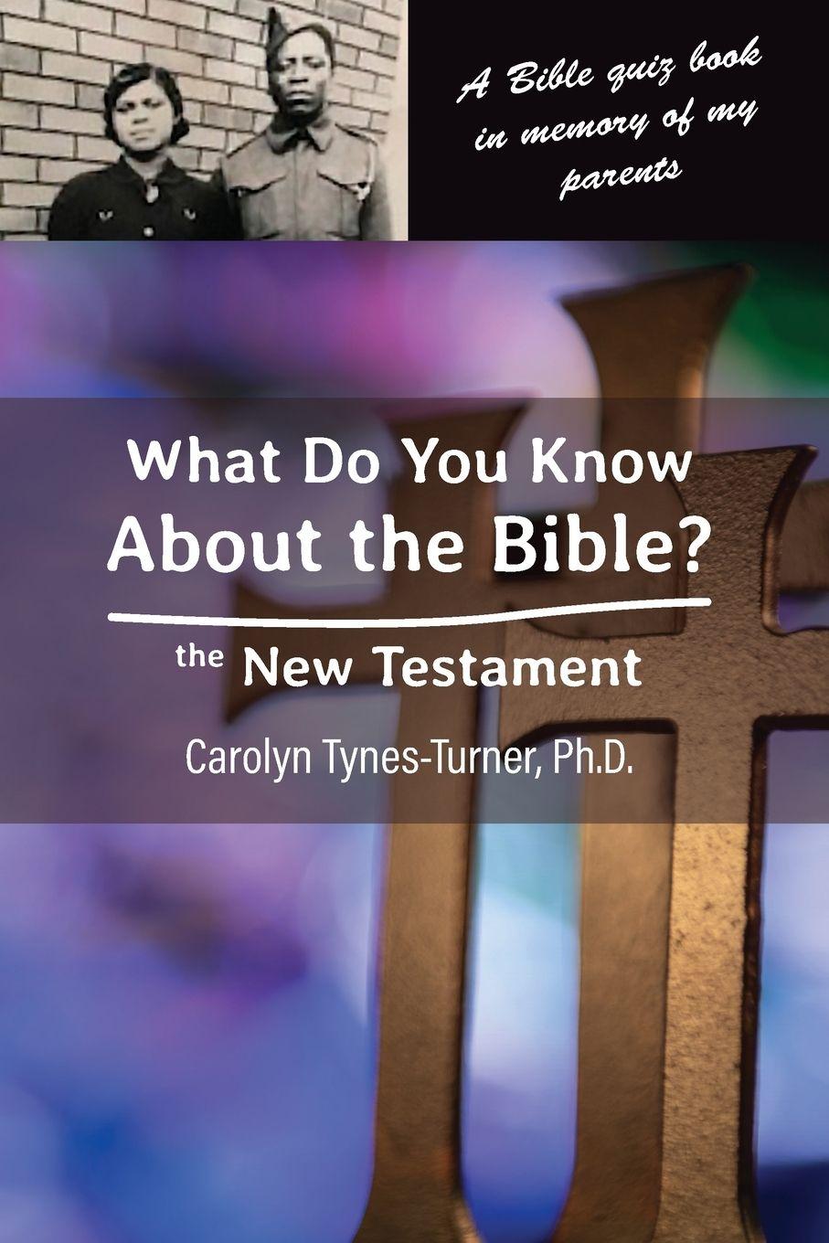 Vorderes Coverbild What Do You Know About the Bible? The New Testament