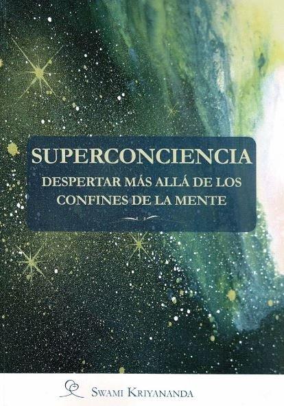 Vorderes Coverbild Superconciencia : despertar más allá de los confines de la mente