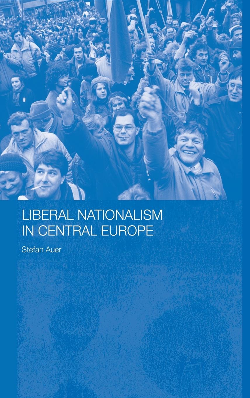 Vorderes Coverbild Liberal Nationalism in Central Europe