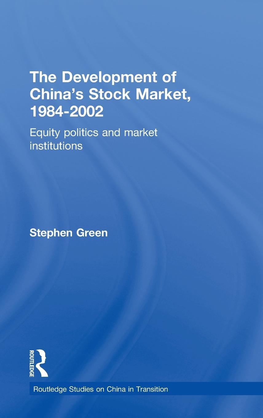 Vorderes Coverbild The Development of China's Stockmarket, 1984-2002