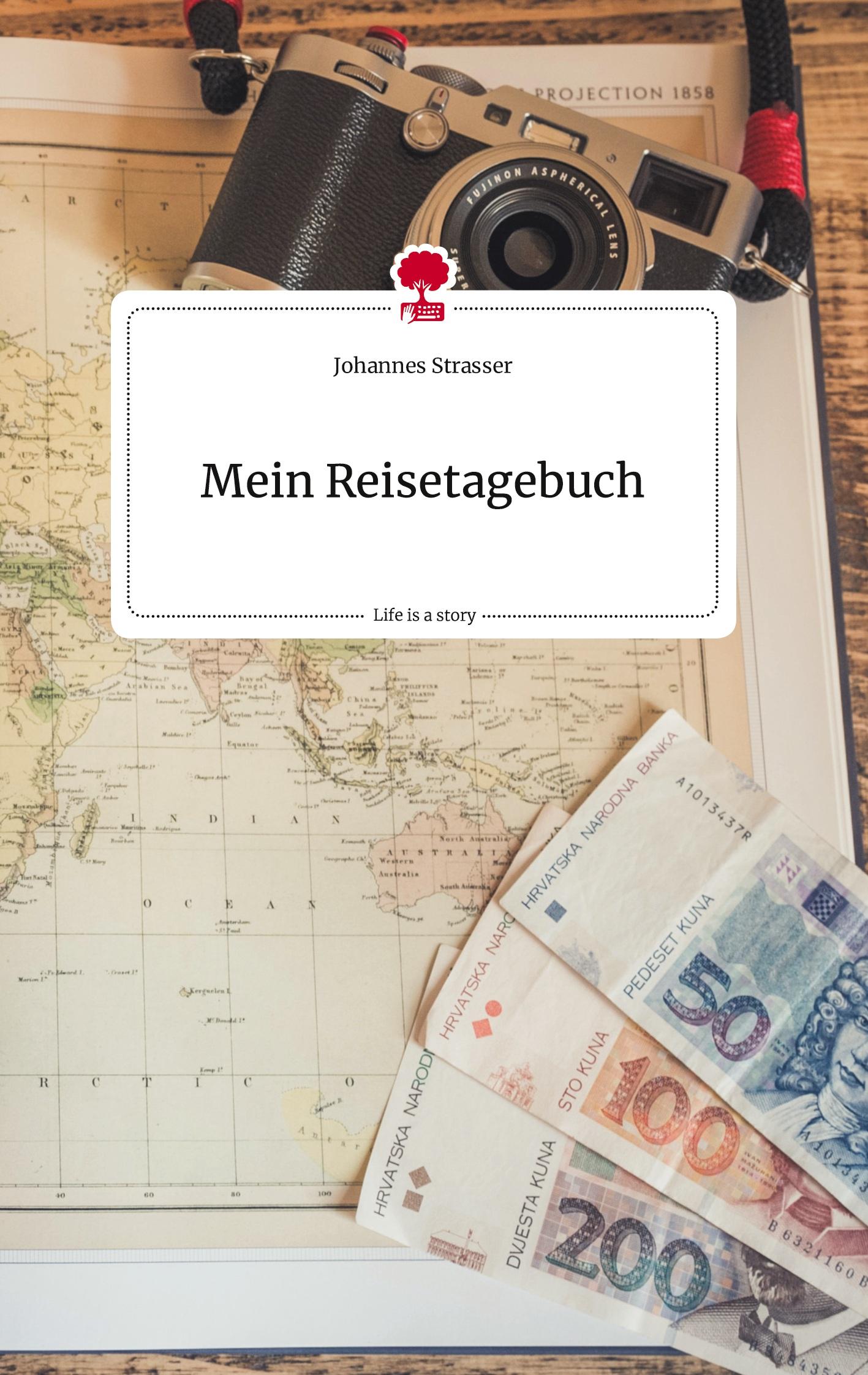 Vorderes Coverbild Mein Reisetagebuch. Life is a Story - story.one